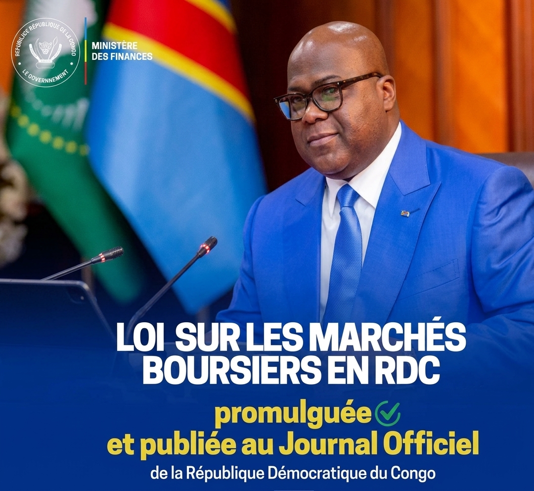 RDC : Types de marchés, acteurs, régulation, instruments financiers, ce que prévoit la loi congolaise sur les marchés boursiers du 20 août 2026