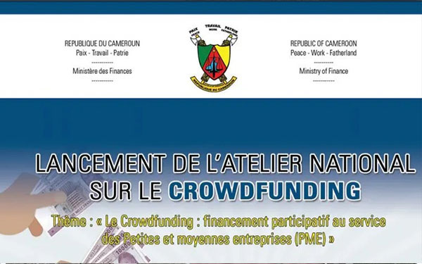 CAMEROUN: Un atelier national sur le financement participatif le 20 février 2020