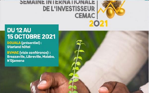 CEMAC : La Semaine Internationale de l’Investisseur 2021 se tient à Douala sur l'éducation boursière et le digital
